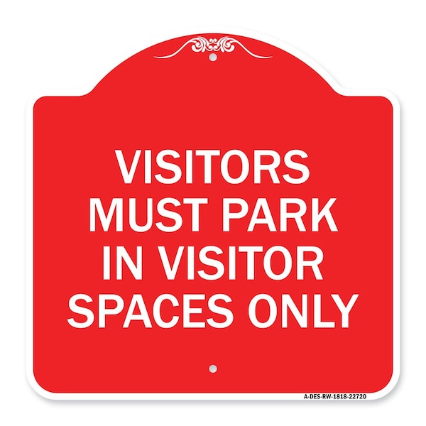 Visitors Parking Visitors Must Park in Visitor Spaces Only, Red & White Architectural, RW-1818-22720